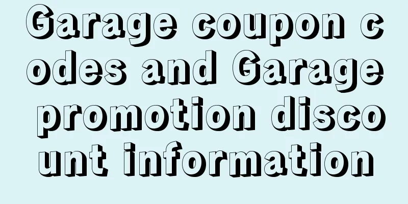 Garage coupon codes and Garage promotion discount information