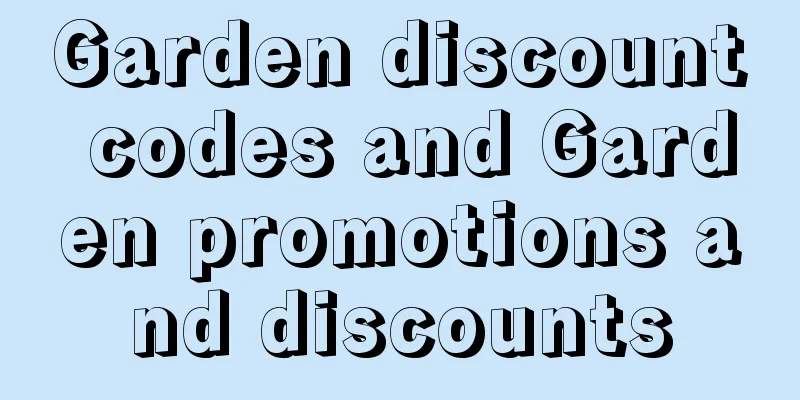 Garden discount codes and Garden promotions and discounts