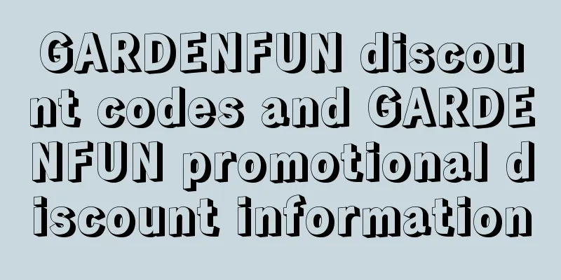 GARDENFUN discount codes and GARDENFUN promotional discount information