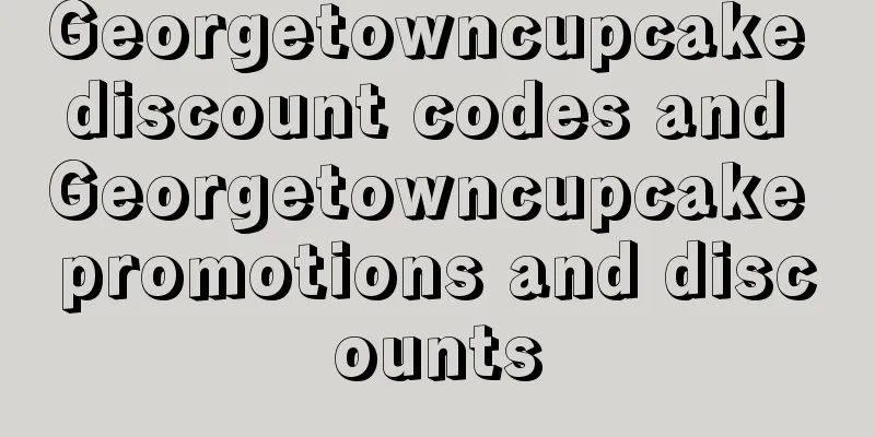 Georgetowncupcake discount codes and Georgetowncupcake promotions and discounts