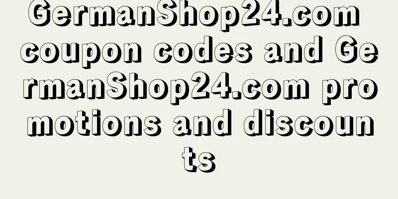 GermanShop24.com coupon codes and GermanShop24.com promotions and discounts