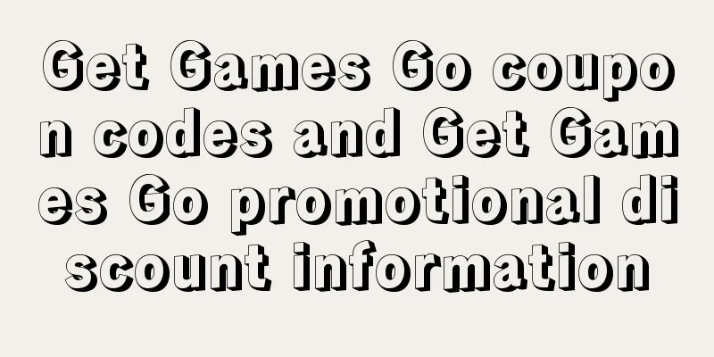 Get Games Go coupon codes and Get Games Go promotional discount information