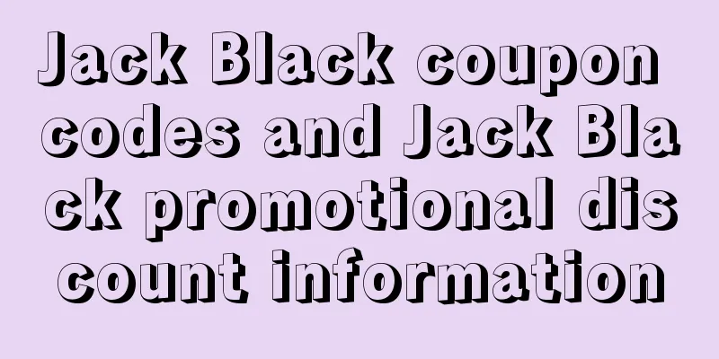 Jack Black coupon codes and Jack Black promotional discount information