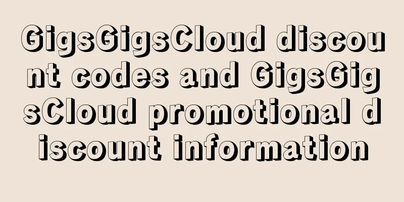 GigsGigsCloud discount codes and GigsGigsCloud promotional discount information