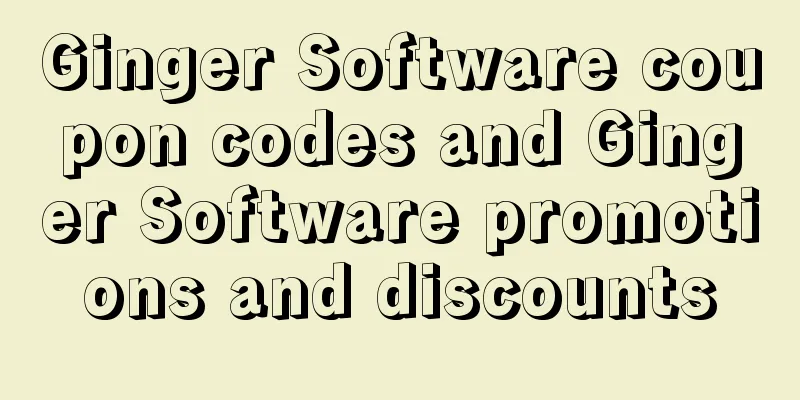 Ginger Software coupon codes and Ginger Software promotions and discounts