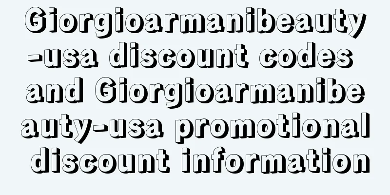 Giorgioarmanibeauty-usa discount codes and Giorgioarmanibeauty-usa promotional discount information