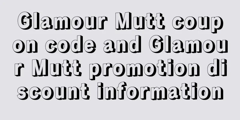 Glamour Mutt coupon code and Glamour Mutt promotion discount information