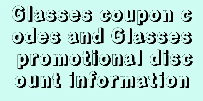 Glasses coupon codes and Glasses promotional discount information
