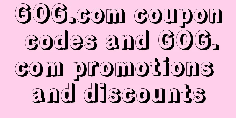 GOG.com coupon codes and GOG.com promotions and discounts