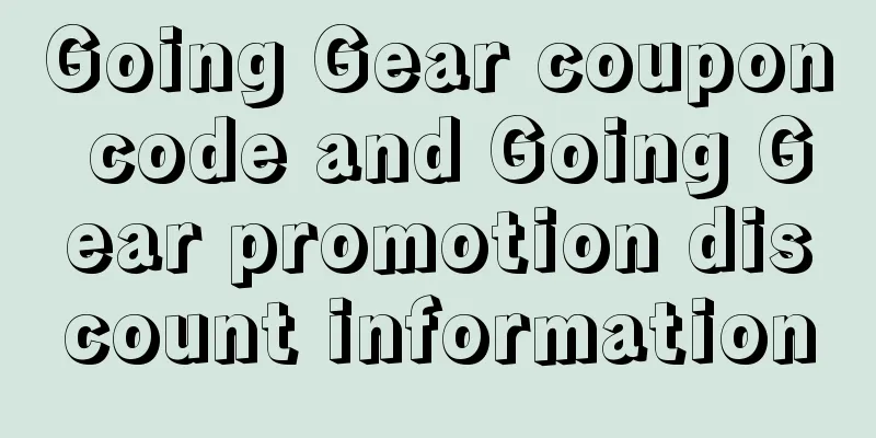Going Gear coupon code and Going Gear promotion discount information