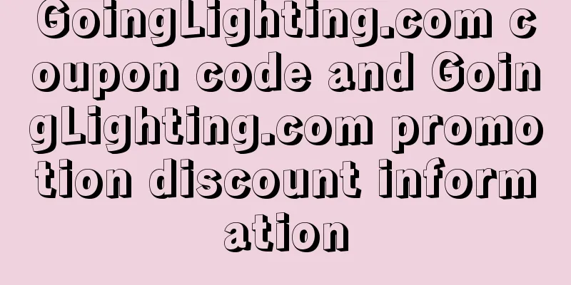 GoingLighting.com coupon code and GoingLighting.com promotion discount information