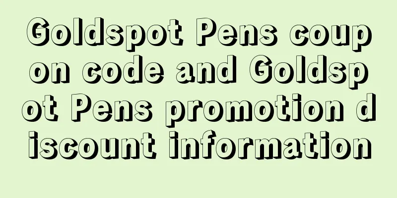 Goldspot Pens coupon code and Goldspot Pens promotion discount information