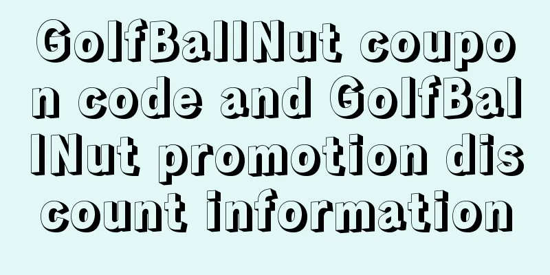 GolfBallNut coupon code and GolfBallNut promotion discount information