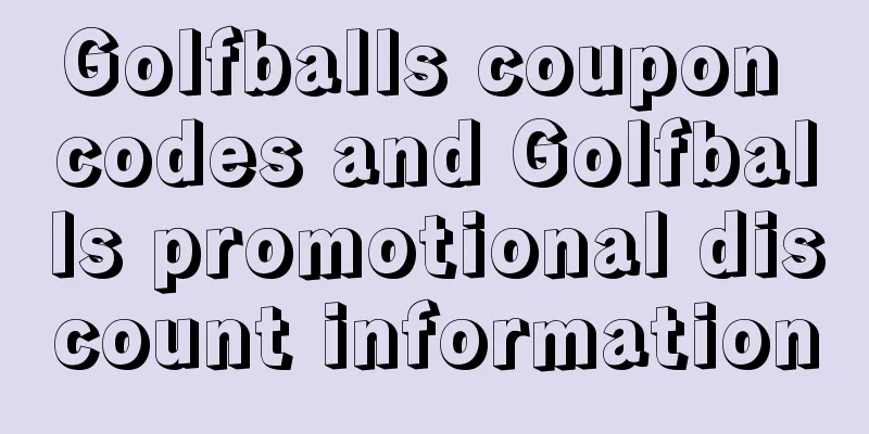 Golfballs coupon codes and Golfballs promotional discount information