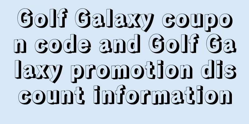 Golf Galaxy coupon code and Golf Galaxy promotion discount information