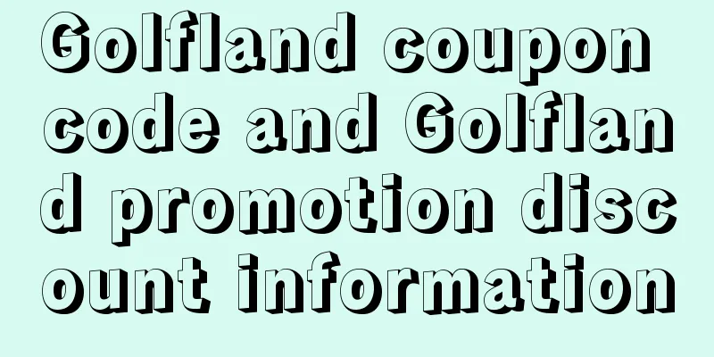 Golfland coupon code and Golfland promotion discount information