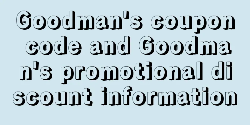 Goodman's coupon code and Goodman's promotional discount information