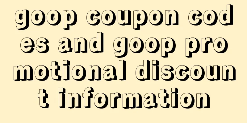 goop coupon codes and goop promotional discount information