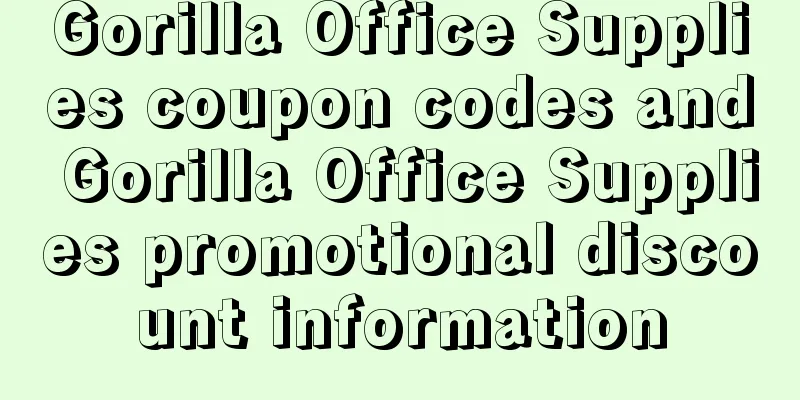 Gorilla Office Supplies coupon codes and Gorilla Office Supplies promotional discount information