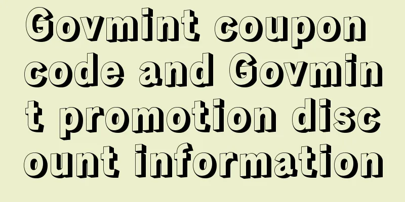 Govmint coupon code and Govmint promotion discount information