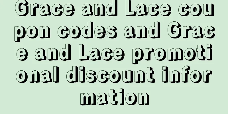 Grace and Lace coupon codes and Grace and Lace promotional discount information