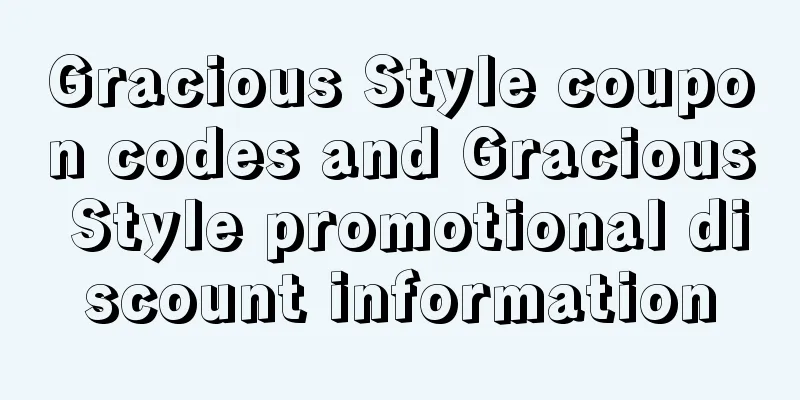Gracious Style coupon codes and Gracious Style promotional discount information