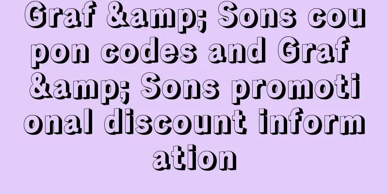 Graf & Sons coupon codes and Graf & Sons promotional discount information