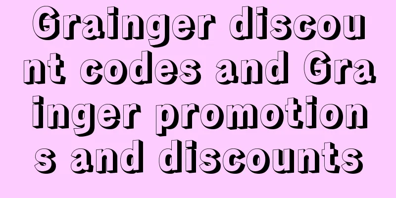 Grainger discount codes and Grainger promotions and discounts
