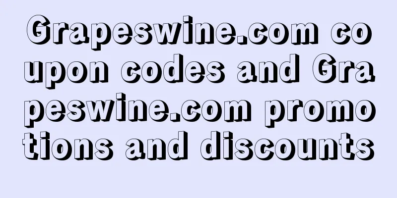 Grapeswine.com coupon codes and Grapeswine.com promotions and discounts