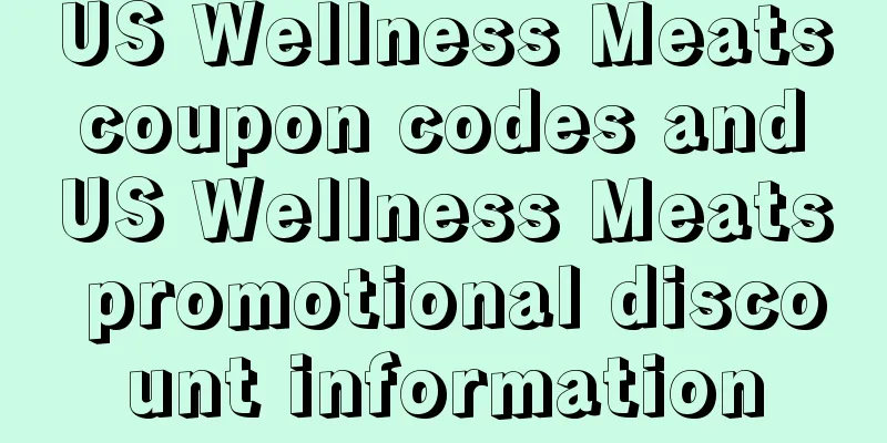 US Wellness Meats coupon codes and US Wellness Meats promotional discount information