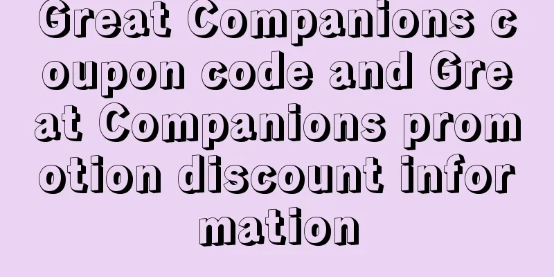 Great Companions coupon code and Great Companions promotion discount information