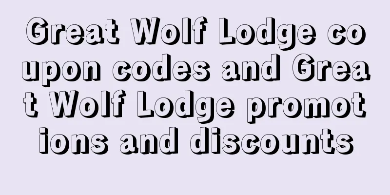 Great Wolf Lodge coupon codes and Great Wolf Lodge promotions and discounts