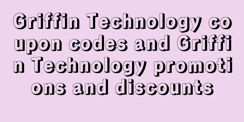 Griffin Technology coupon codes and Griffin Technology promotions and discounts