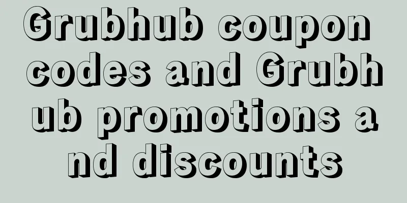 Grubhub coupon codes and Grubhub promotions and discounts