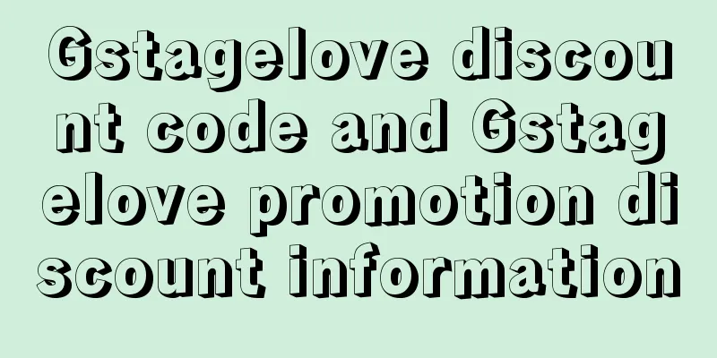 Gstagelove discount code and Gstagelove promotion discount information
