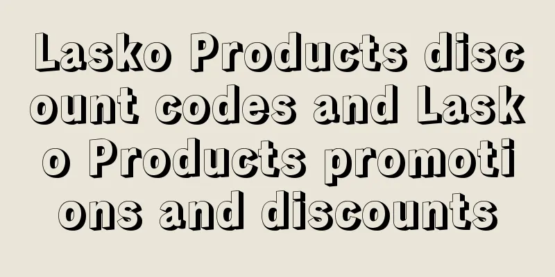 Lasko Products discount codes and Lasko Products promotions and discounts