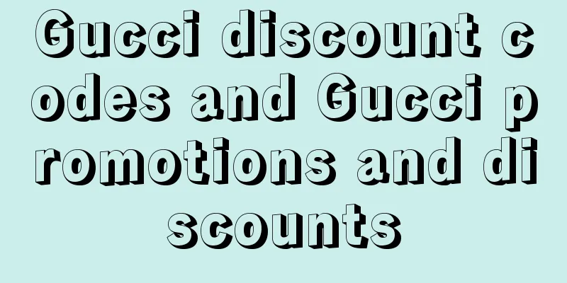 Gucci discount codes and Gucci promotions and discounts