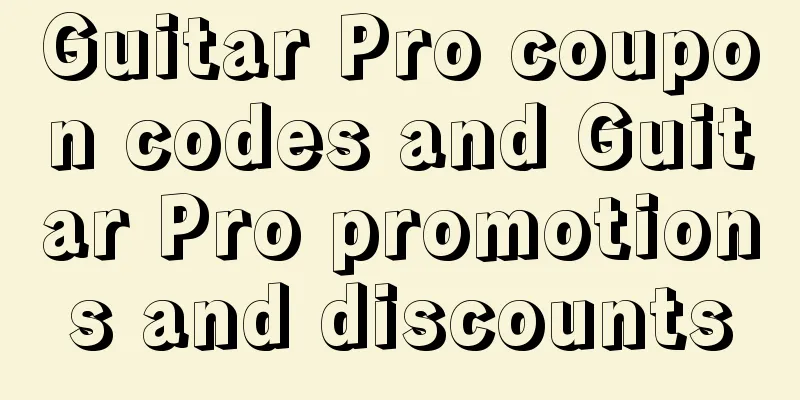 Guitar Pro coupon codes and Guitar Pro promotions and discounts