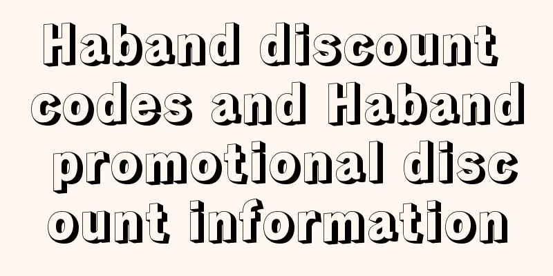 Haband discount codes and Haband promotional discount information