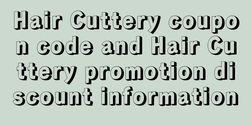 Hair Cuttery coupon code and Hair Cuttery promotion discount information