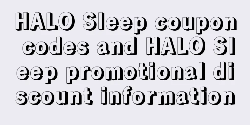 HALO Sleep coupon codes and HALO Sleep promotional discount information