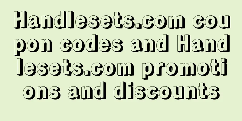 Handlesets.com coupon codes and Handlesets.com promotions and discounts