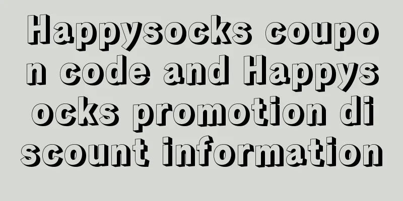 Happysocks coupon code and Happysocks promotion discount information