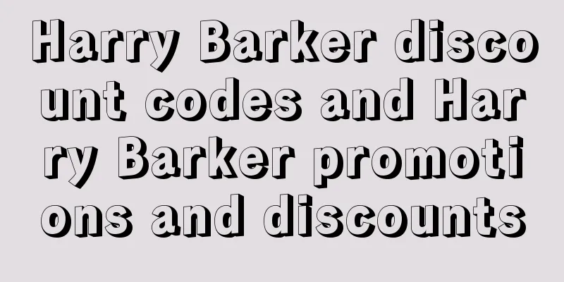 Harry Barker discount codes and Harry Barker promotions and discounts