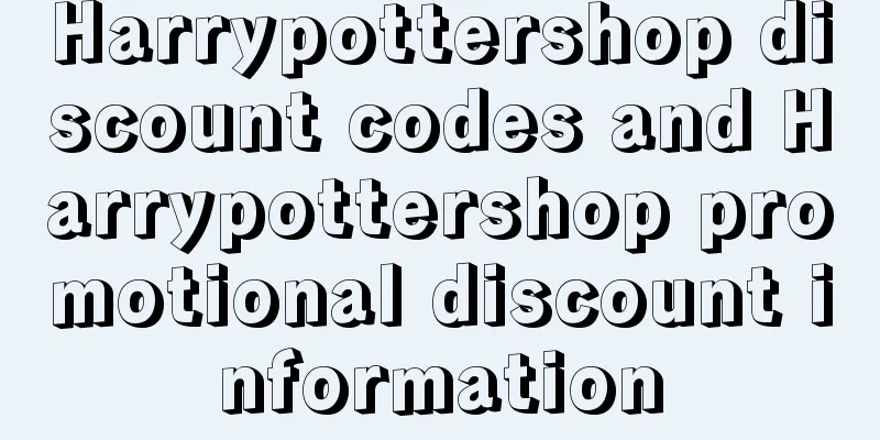 Harrypottershop discount codes and Harrypottershop promotional discount information