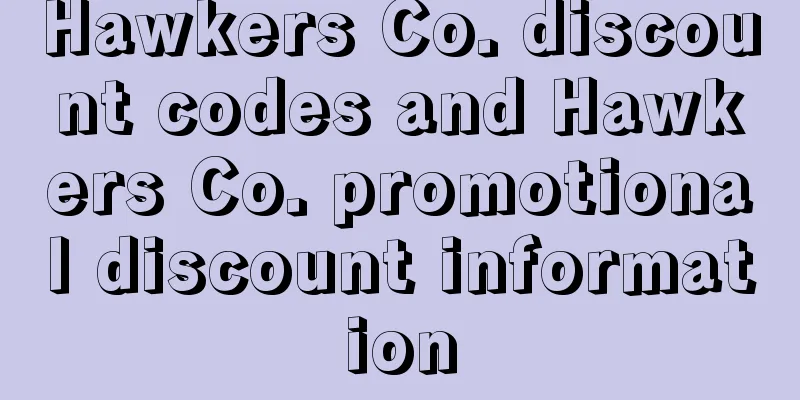 Hawkers Co. discount codes and Hawkers Co. promotional discount information
