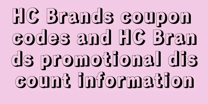 HC Brands coupon codes and HC Brands promotional discount information