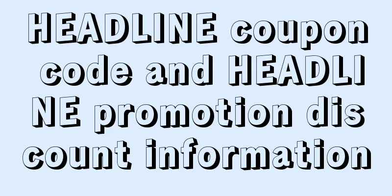 HEADLINE coupon code and HEADLINE promotion discount information