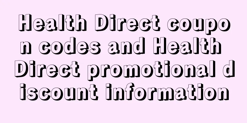 Health Direct coupon codes and Health Direct promotional discount information