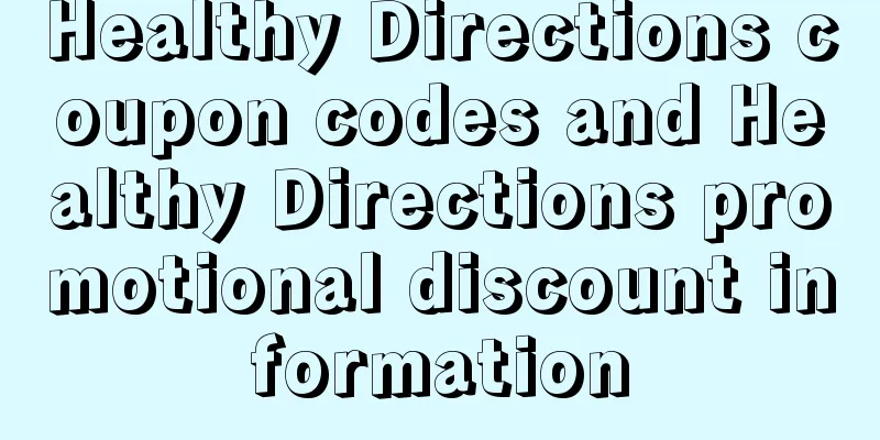 Healthy Directions coupon codes and Healthy Directions promotional discount information